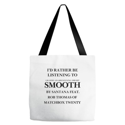 Rather Be Listening To Smooth Tote Bags Designed By Bariteau Hannah