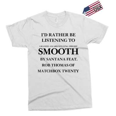 Rather Be Listening To Smooth Exclusive T-shirt Designed By Bariteau Hannah