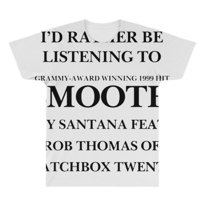 Rather Be Listening To Smooth All Over Men's T-shirt Designed By Bariteau Hannah