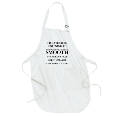 Rather Be Listening To Smooth Full-length Apron Designed By Bariteau Hannah