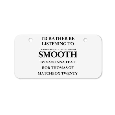 Rather Be Listening To Smooth Bicycle License Plate Designed By Bariteau Hannah