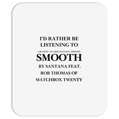 Rather Be Listening To Smooth Mousepad Designed By Bariteau Hannah