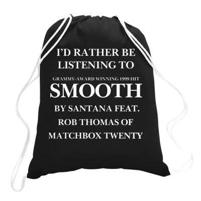 Rather Be Listening To Smooth Drawstring Bags Designed By Bariteau Hannah