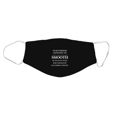 Rather Be Listening To Smooth Face Mask Designed By Bariteau Hannah