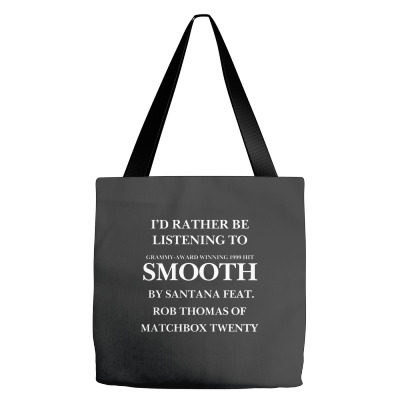 Rather Be Listening To Smooth Tote Bags Designed By Bariteau Hannah