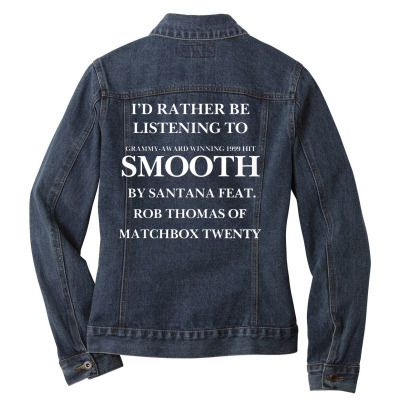 Rather Be Listening To Smooth Ladies Denim Jacket Designed By Bariteau Hannah