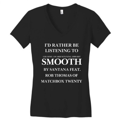 Rather Be Listening To Smooth Women's V-neck T-shirt Designed By Bariteau Hannah