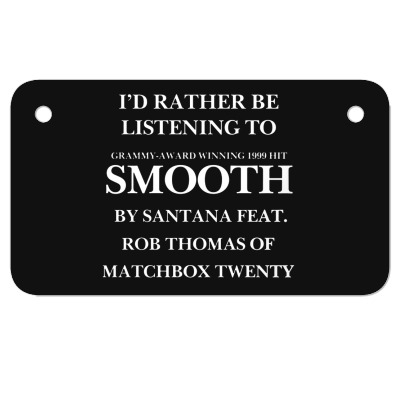 Rather Be Listening To Smooth Motorcycle License Plate Designed By Bariteau Hannah
