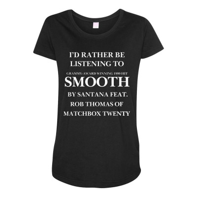 Rather Be Listening To Smooth Maternity Scoop Neck T-shirt Designed By Bariteau Hannah