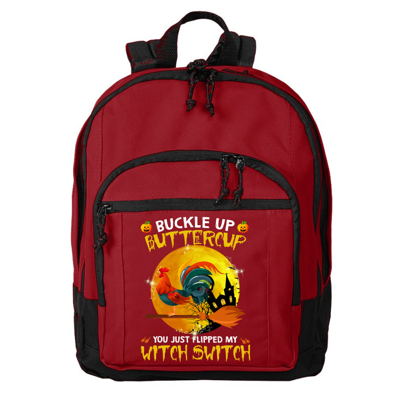 Chicken Cock Buckle Up You Just Flipped My Witch Switch Chicken Hallow Basic Backpack | Artistshot