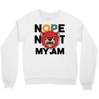 Nope Not My Jam Crewneck Sweatshirt | Artistshot