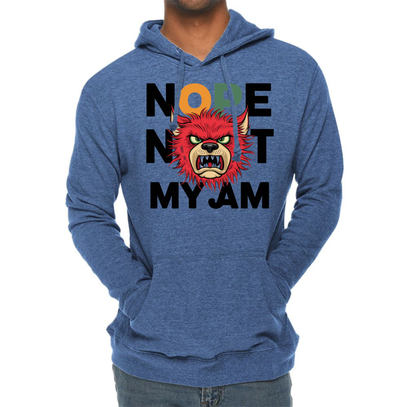 Nope Not My Jam Lightweight Hoodie | Artistshot