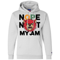 Nope Not My Jam Champion Hoodie | Artistshot