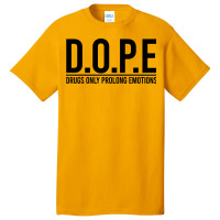 D.o.p.e. Basic T-shirt | Artistshot