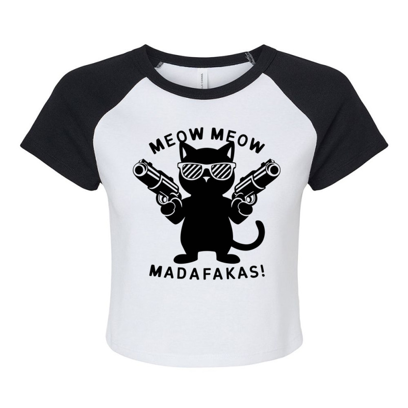 Meow Meow Madafakas Raglan Crop Top by John Nichols | Artistshot