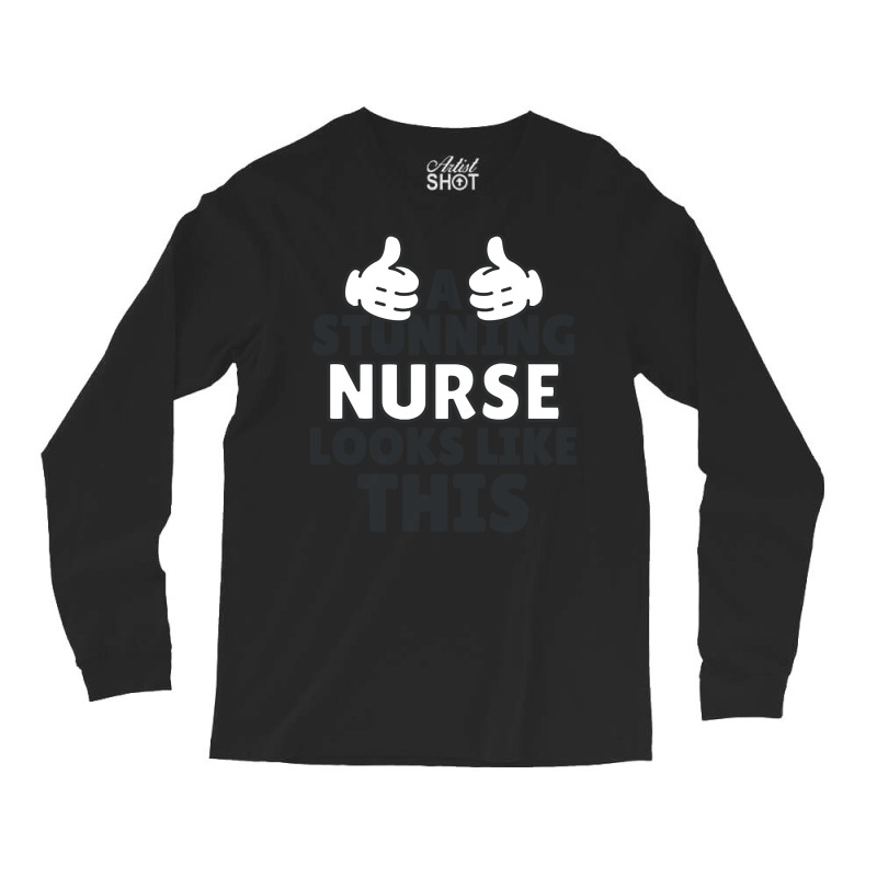 Nurse T  Shirt Stunning Nurse T  Shirt Long Sleeve Shirts by uabshire421 | Artistshot