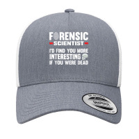 Forensic Scientist Coroner Forensics Science Student T Shirt Yupoong Trucker Cap | Artistshot