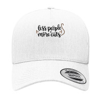 Cat T Shirt Less People More Cats T Shirt Yupoong Trucker Cap | Artistshot