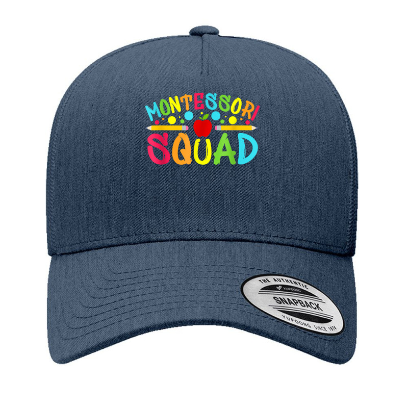 Funny Montessori Squad Montessori Teacher Back To School T Shirt Yupoong Trucker Cap | Artistshot