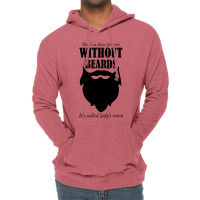 There's A Place For Men Without Beards It's Called The Ladies Room Lightweight Hoodie | Artistshot