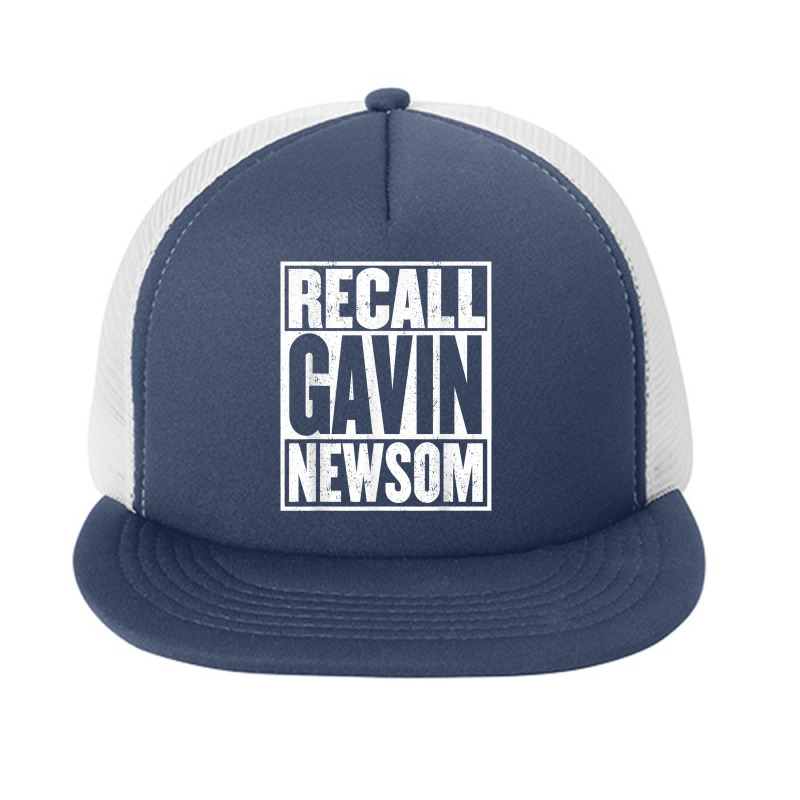 Recall Gavin Newsom Shirt California My Governor Is An Idiot T Shirt Foam Snapback hat by AakritiRosek1997 | Artistshot