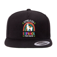 Dimelo En Espanol Por Favor Bilingual Spanish Teacher T Shirt 5 Panel Snapback Cap | Artistshot