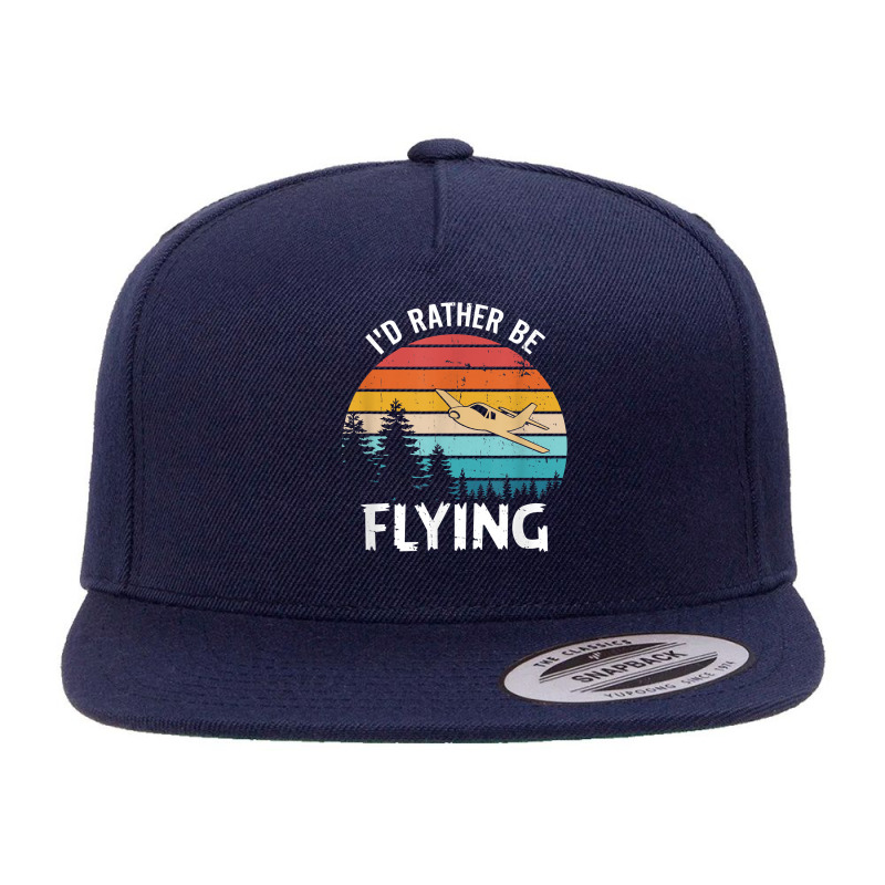 I'd Rather Be Flying Tshirt Aviation Shirt Airplane Pilot T Shirt 5 Panel Snapback Cap | Artistshot