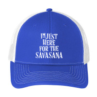 I'm Just Here For The Savasana Yoga T Shirt Shavasana Pose Pa Trucker Cap | Artistshot