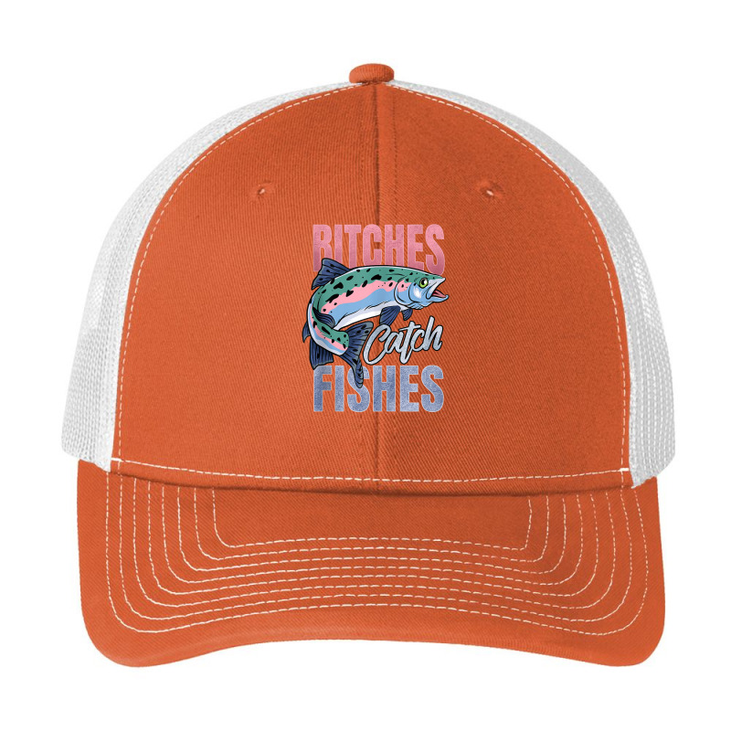 Bitches Catch Fishes Trout Fishing Pa Trucker Cap | Artistshot