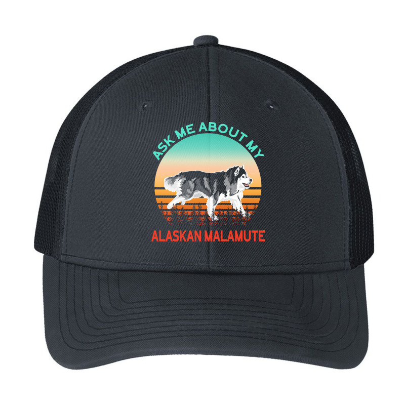 Alaskan Malamute T  Shirt Ask Me About My Alaskan Malamute T  Shirt Pa Trucker Cap | Artistshot