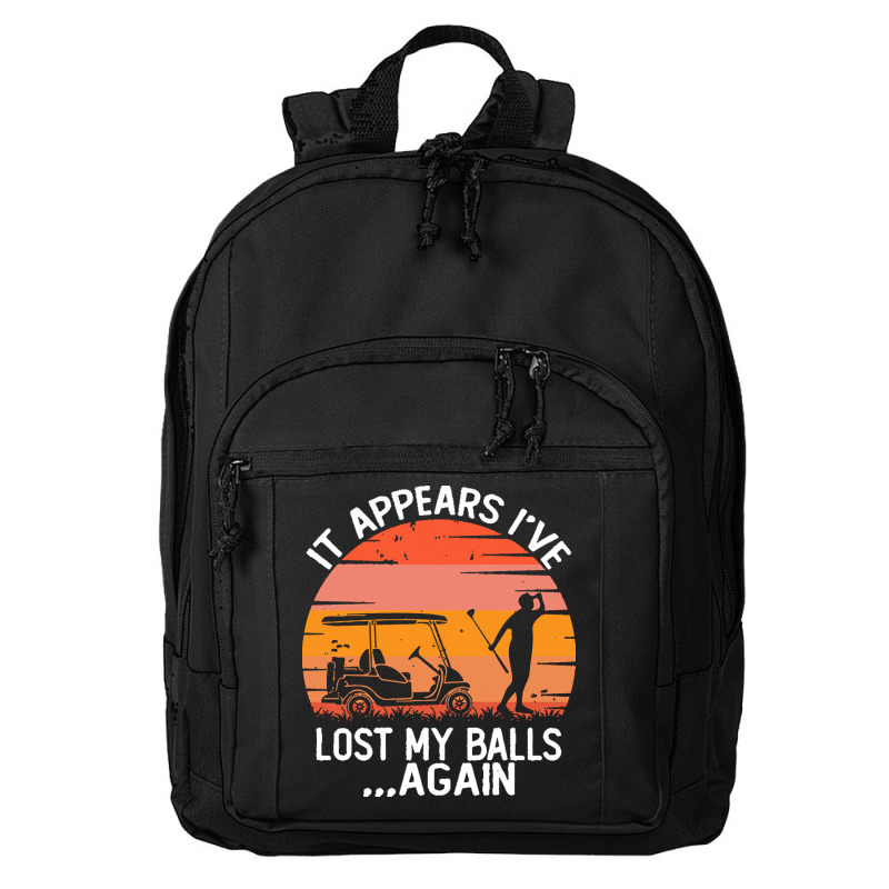 Funny Golf Sayings T  Shirtit Appears I've Lost My Balls Again Funny G Basic Backpack | Artistshot