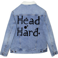 Head Hard Image Unisex Sherpa-lined Denim Jacket | Artistshot