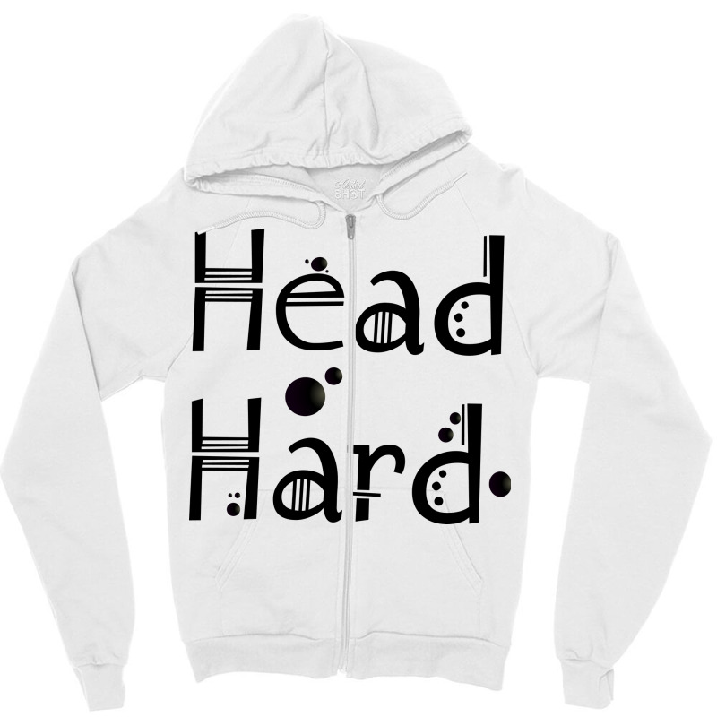 Head Hard Image Zipper Hoodie | Artistshot