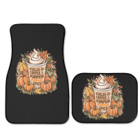 Fueled By Coffee & Pumpkin Spice Full Set Car Mats | Artistshot