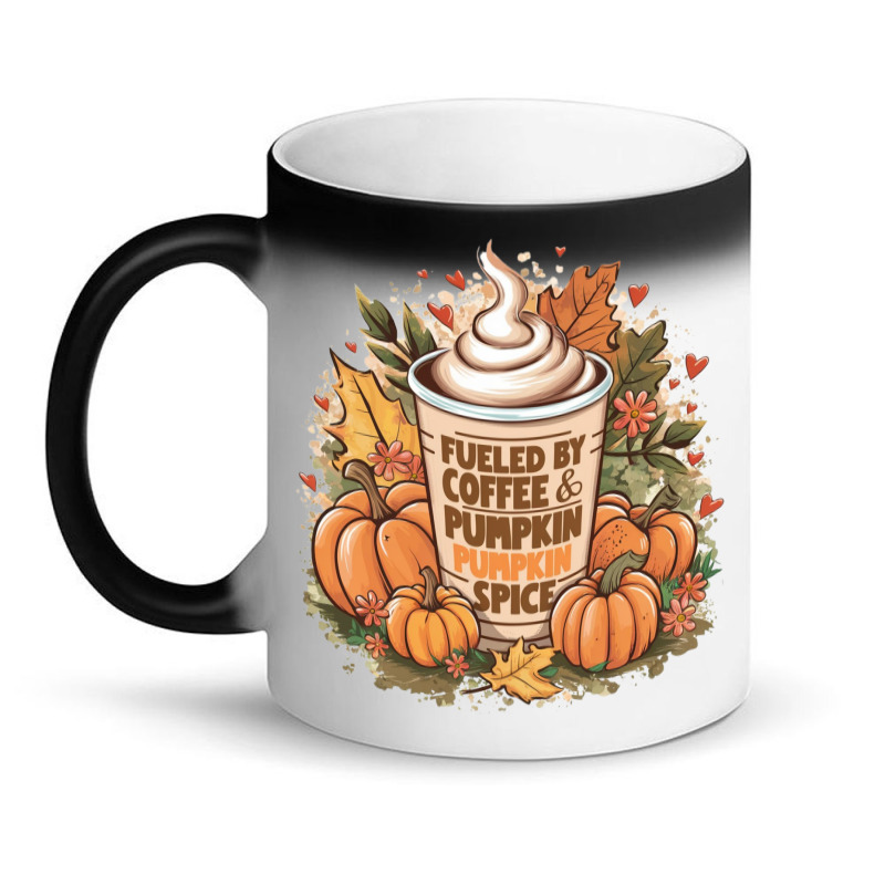 Fueled By Coffee & Pumpkin Spice Magic Mug | Artistshot