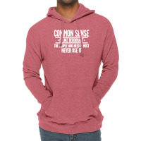 Common Sense Is Like Deodorant Lightweight Hoodie | Artistshot