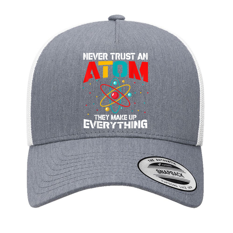 Science Funny Atom Art Stem Molecule Chemistry Teacher Yupoong Trucker Cap by urethrapricey | Artistshot