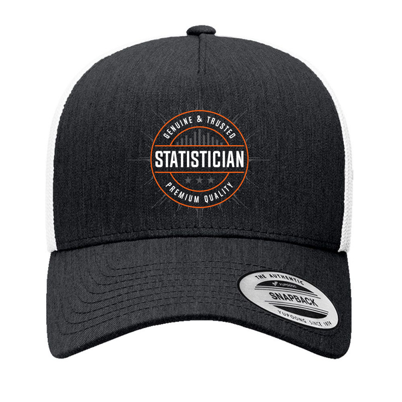 Teacher Genuine And Trusted Statistician Quality Statistics 437 Yupoong Trucker Cap by criticizematter | Artistshot