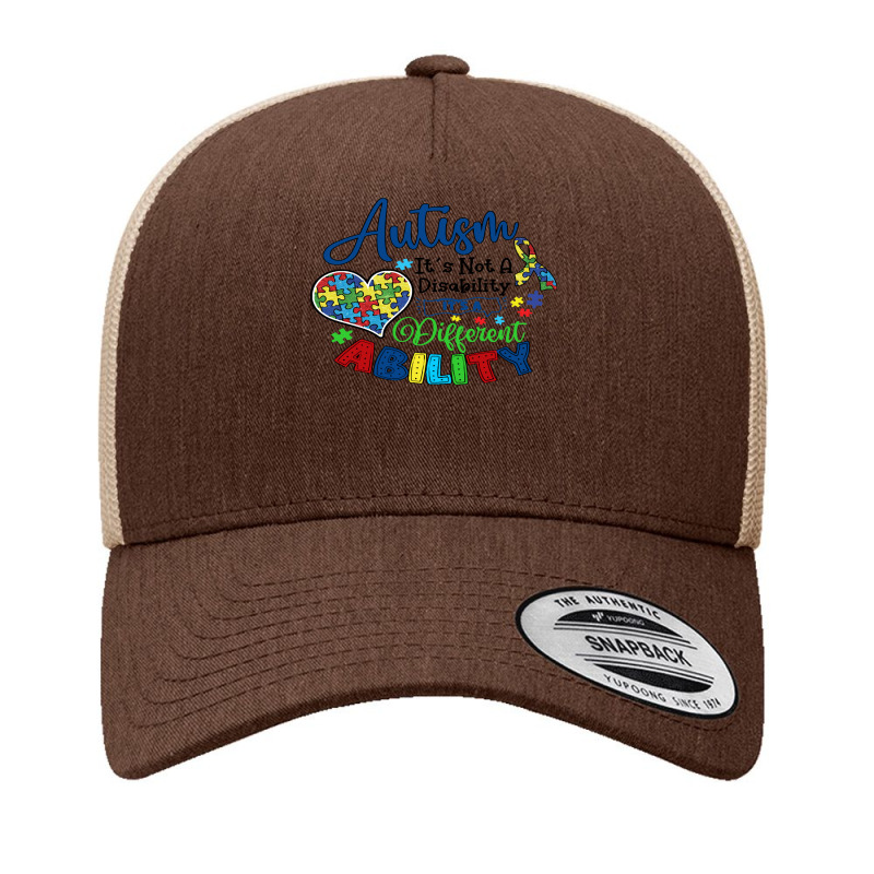 Autism T  Shirt Autism Its Not A Disability Its A Different Ability T Yupoong Trucker Cap by larkhorse | Artistshot