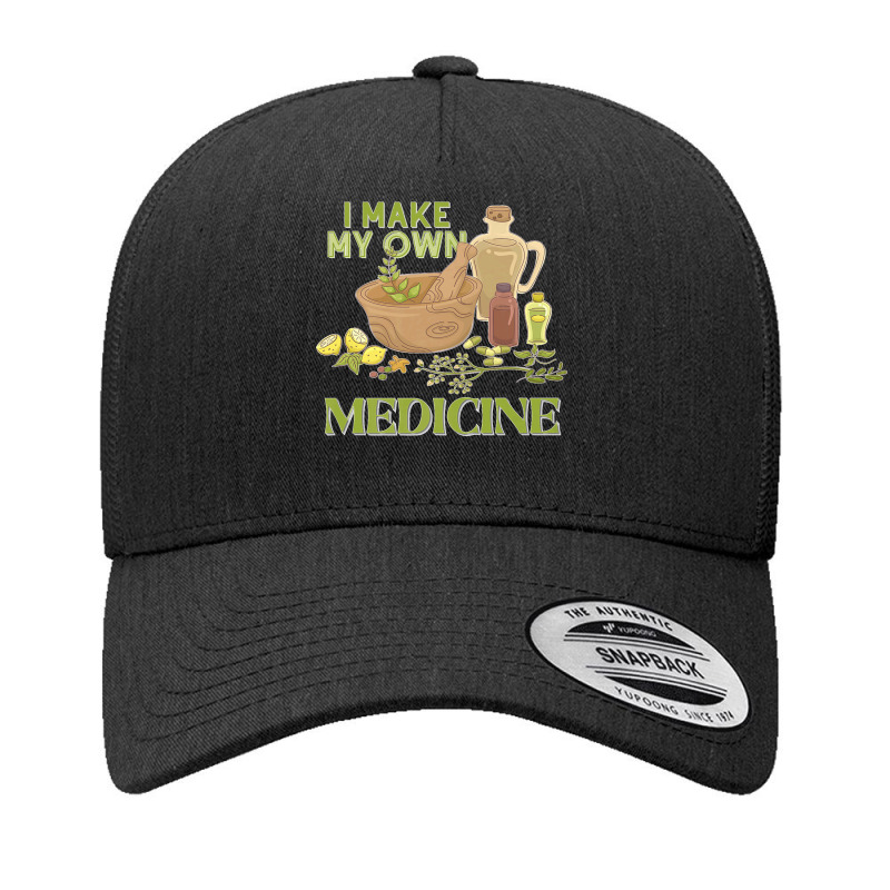 I Make My Own Herbal Medicine Herbalist Premium T Shirt Yupoong Trucker Cap by James William | Artistshot