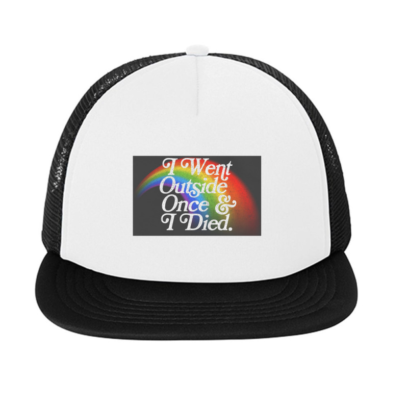 I Went Outside Once & I Died  Nihilist Meme Design Foam Snapback hat by gusjigangkudus | Artistshot