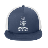 Keep Calm And Embrace Nihilism Foam Snapback Hat | Artistshot