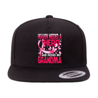 Heaven Needed A Hero God Picked My Grandma Breast Cancer T Shirt 5 Panel Snapback Cap | Artistshot