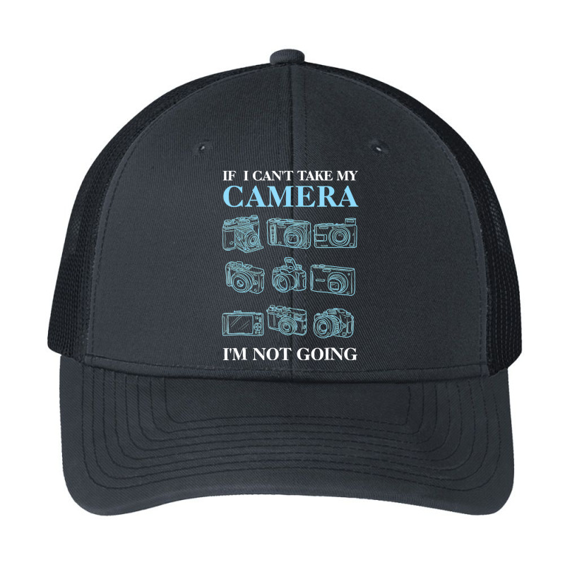 If I Cant Take My Camera Photography Pa Trucker Cap by ZulArt | Artistshot