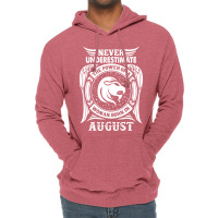 Never Underestimate The Power Of A Woman Born In August Lightweight Hoodie | Artistshot