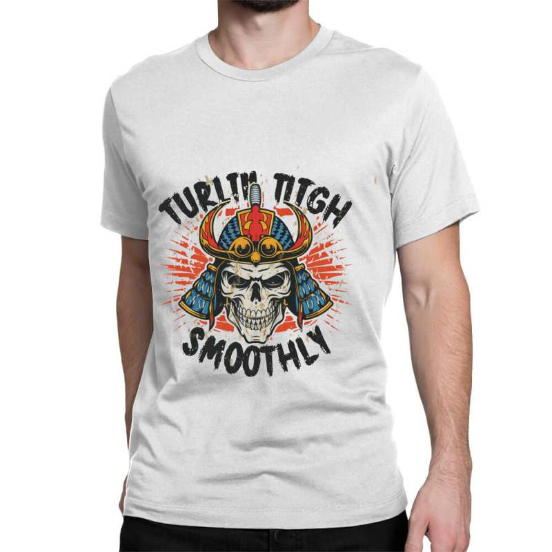 Turtling Through Life Smoothly Classic T-shirt by John Nichols | Artistshot