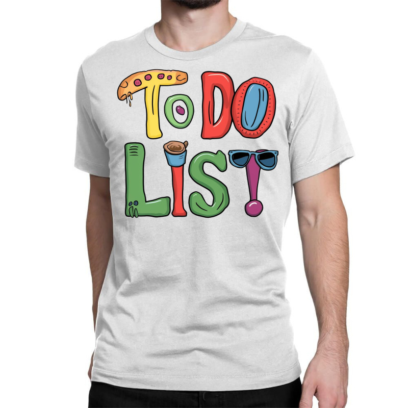 To Do List Classic T-shirt by Charity Aduset | Artistshot