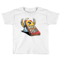 Holy Toss Toddler T-shirt | Artistshot