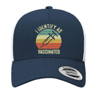 I Identify As Vaccinated Yupoong Trucker Cap | Artistshot