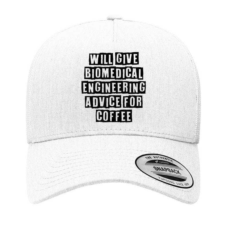 Simple Minimal Funny Will Give Biomedical Engineering Advice T Shirt Yupoong Trucker Cap by kryloxsiriaso4 | Artistshot